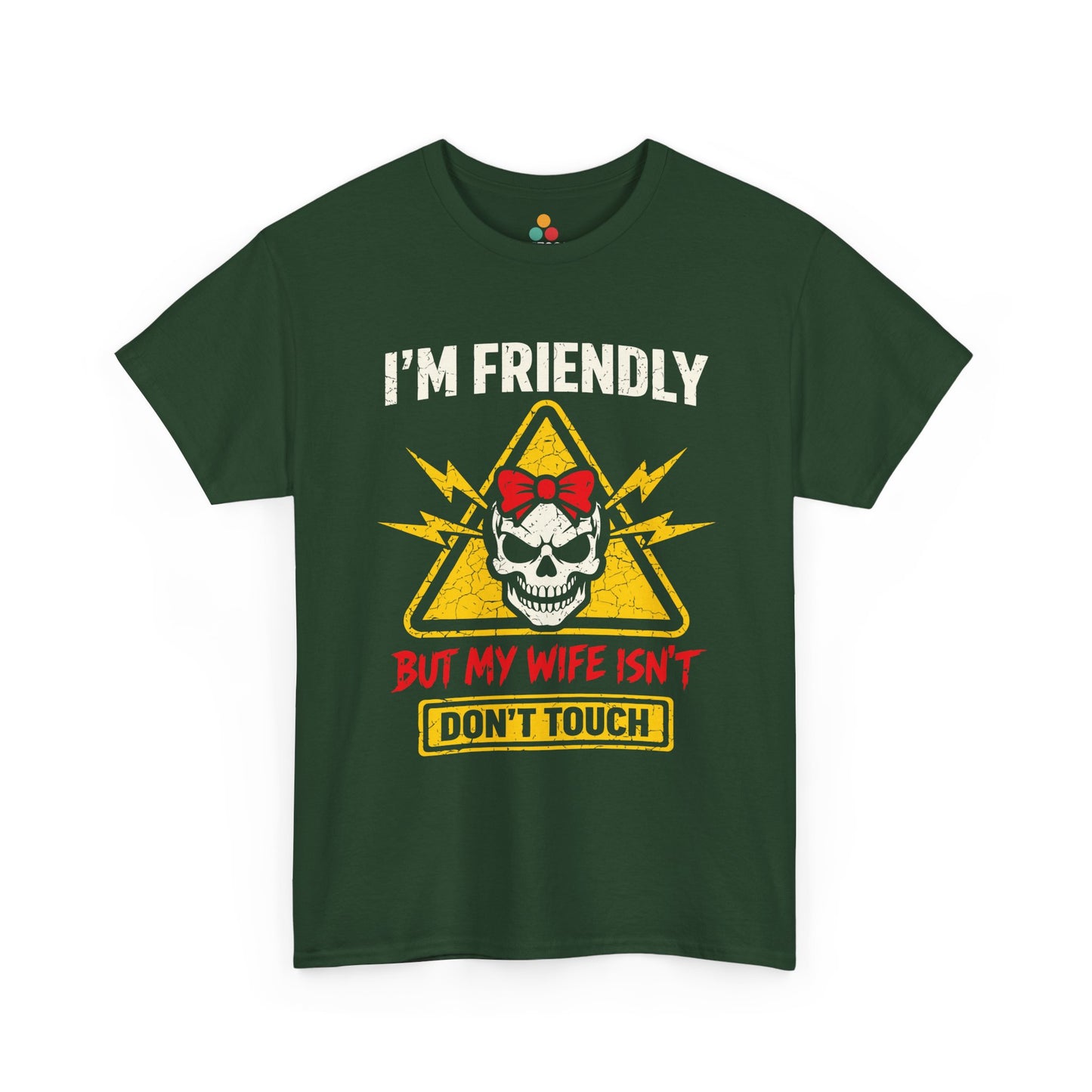 I'm Friendly But My Wife Isn't Don't Touch T-Shirt – Funny Husband Tee Gift | TEEZOCA 