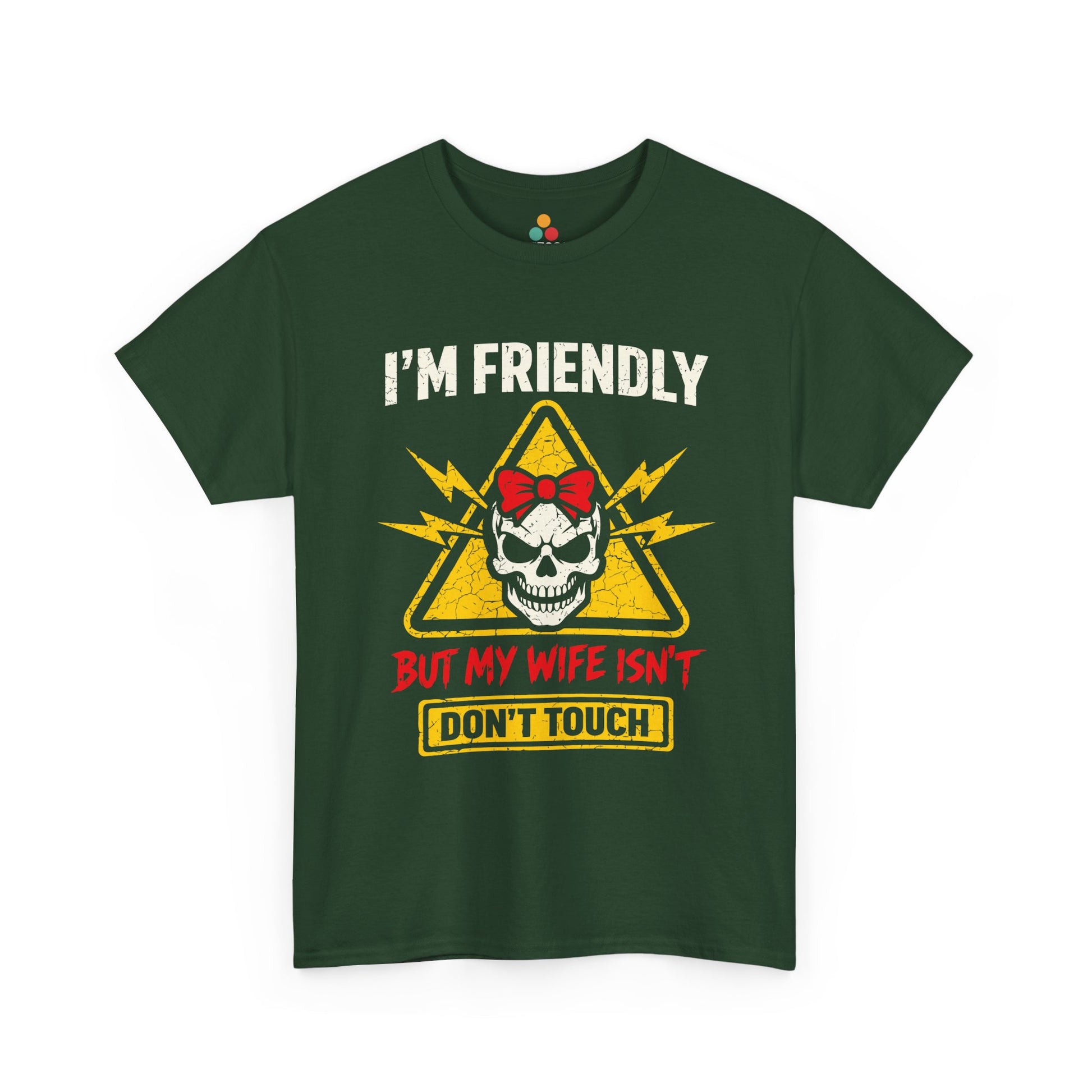 I'm Friendly But My Wife Isn't Don't Touch T-Shirt – Funny Husband Tee Gift | TEEZOCA 