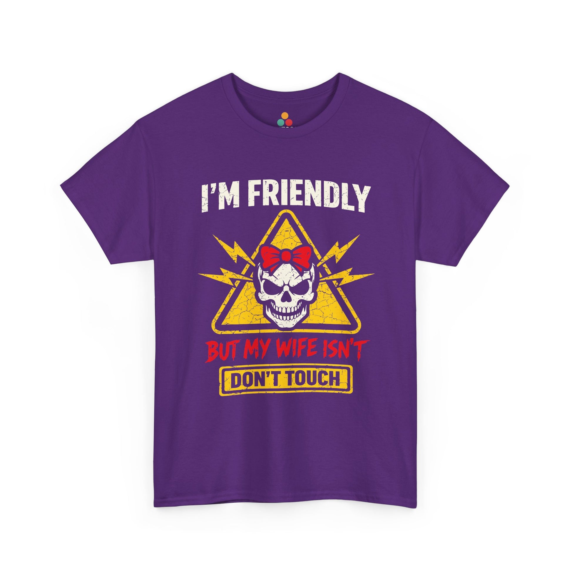 I'm Friendly But My Wife Isn't Don't Touch T-Shirt – Funny Husband Tee Gift | TEEZOCA 