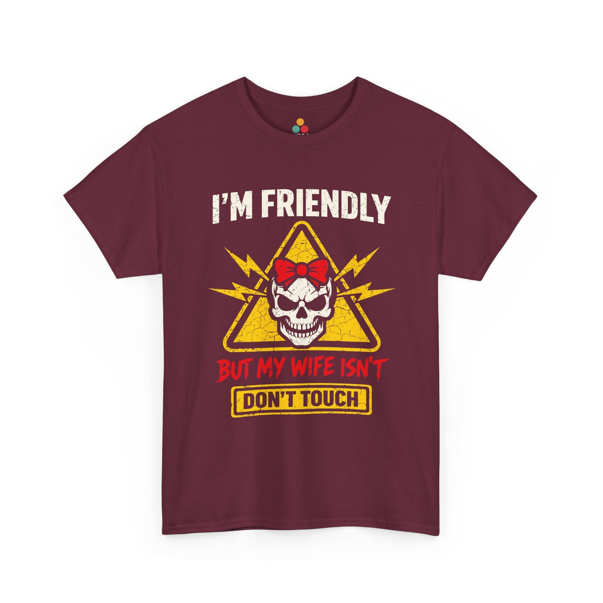 I'm Friendly But My Wife Isn't Don't Touch T-Shirt – Funny Husband Tee Gift | TEEZOCA 