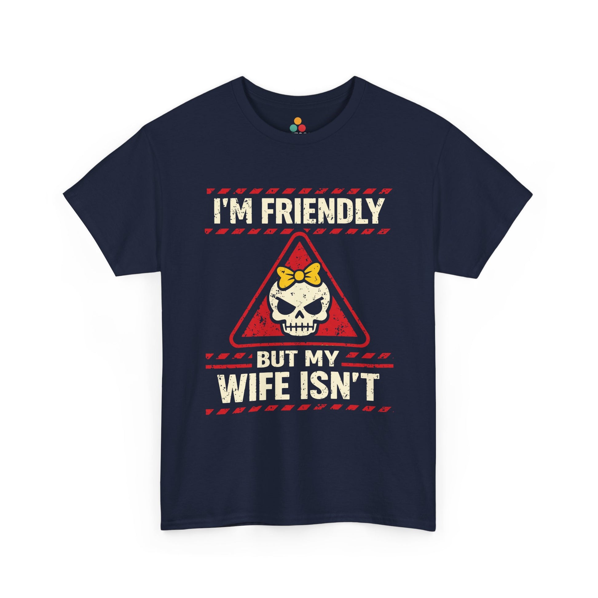 I'm Friendly But My Wife Isn't T-Shirt – Red Warning Skull Tee | TEEZOCA 