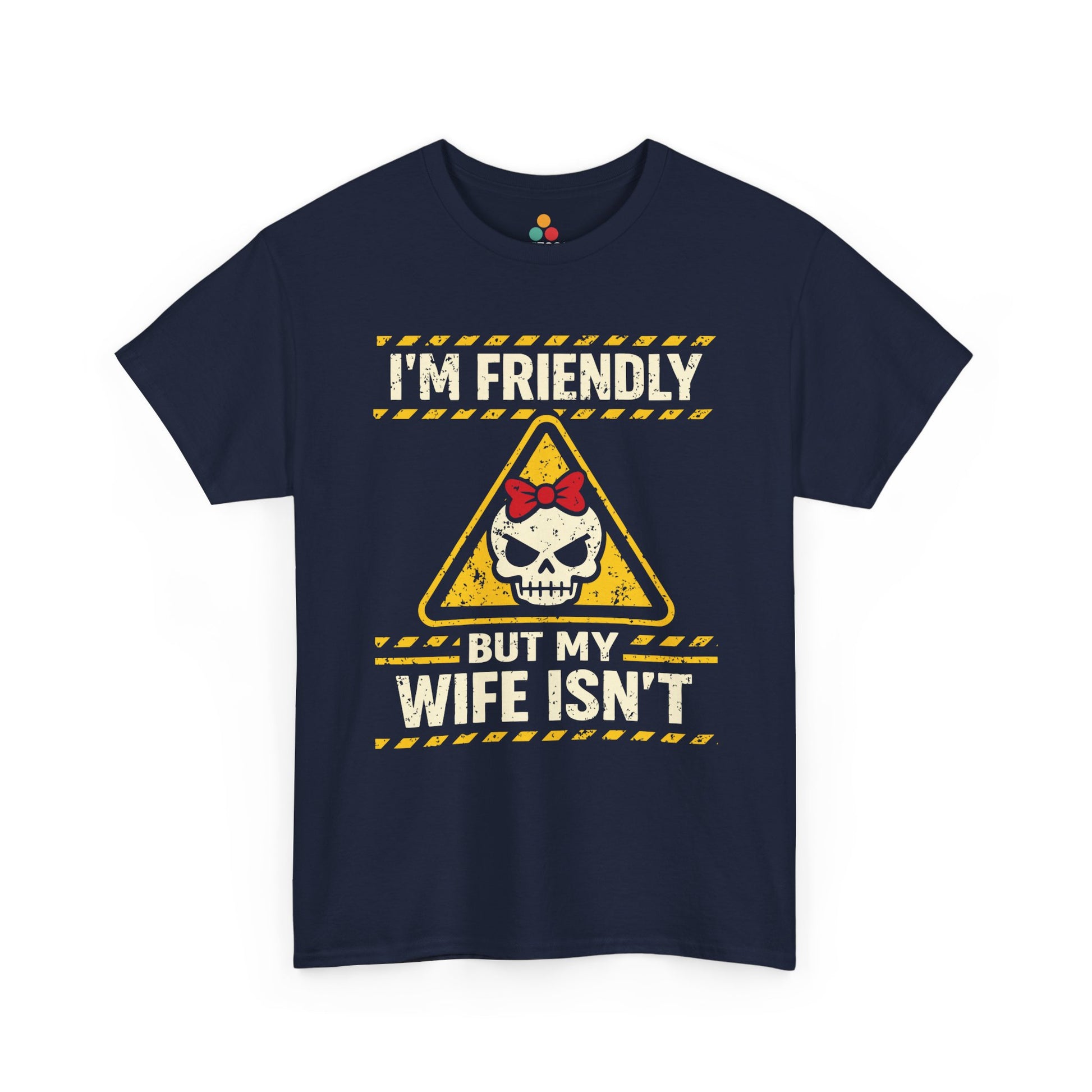 I'm Friendly But My Wife Isn't T-Shirt – Yellow Hazard Skull Tee | TEEZOCA 
