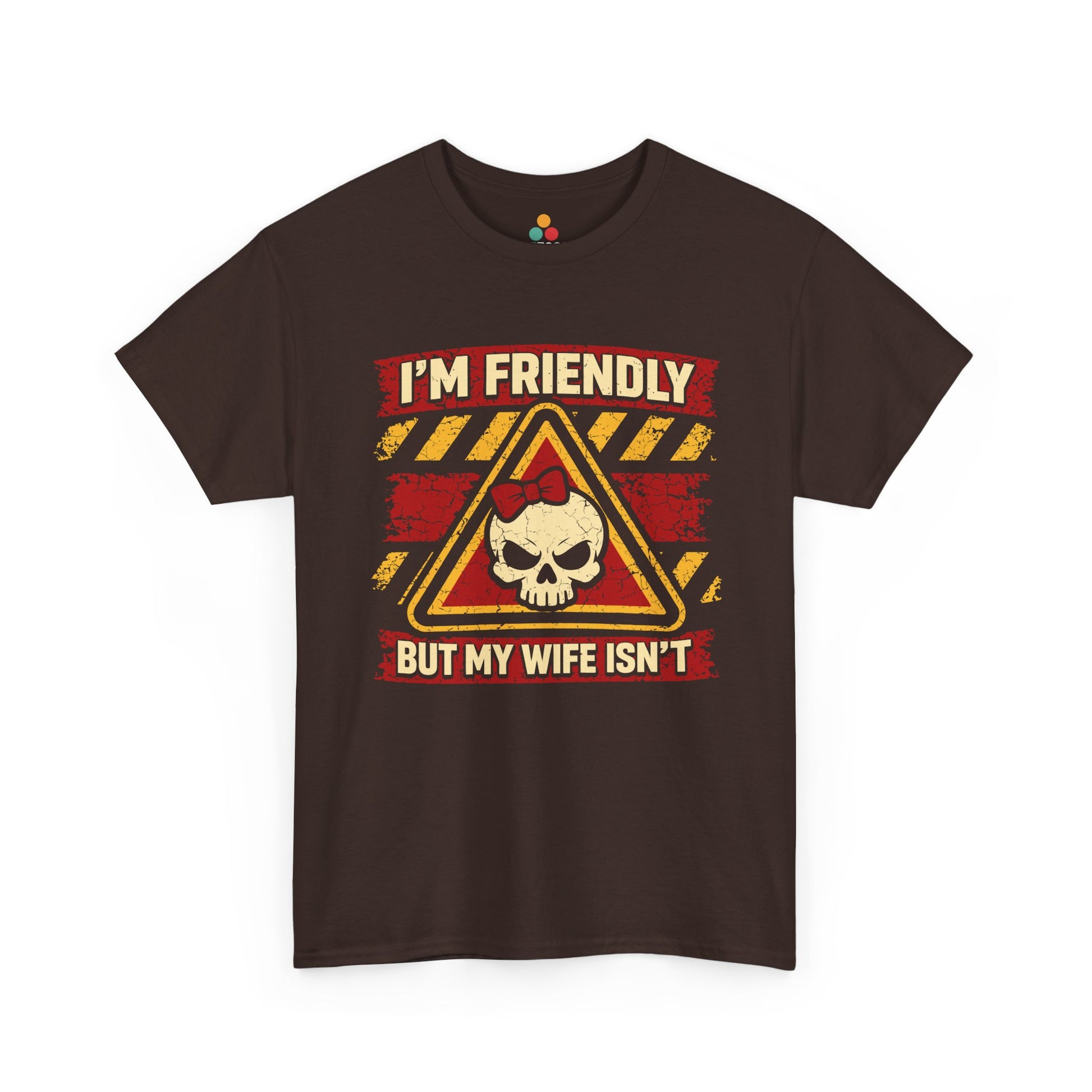 I'm Friendly But My Wife Isn't Vintage Sarcastic Warning Husband T-Shirt | TEEZOCA 