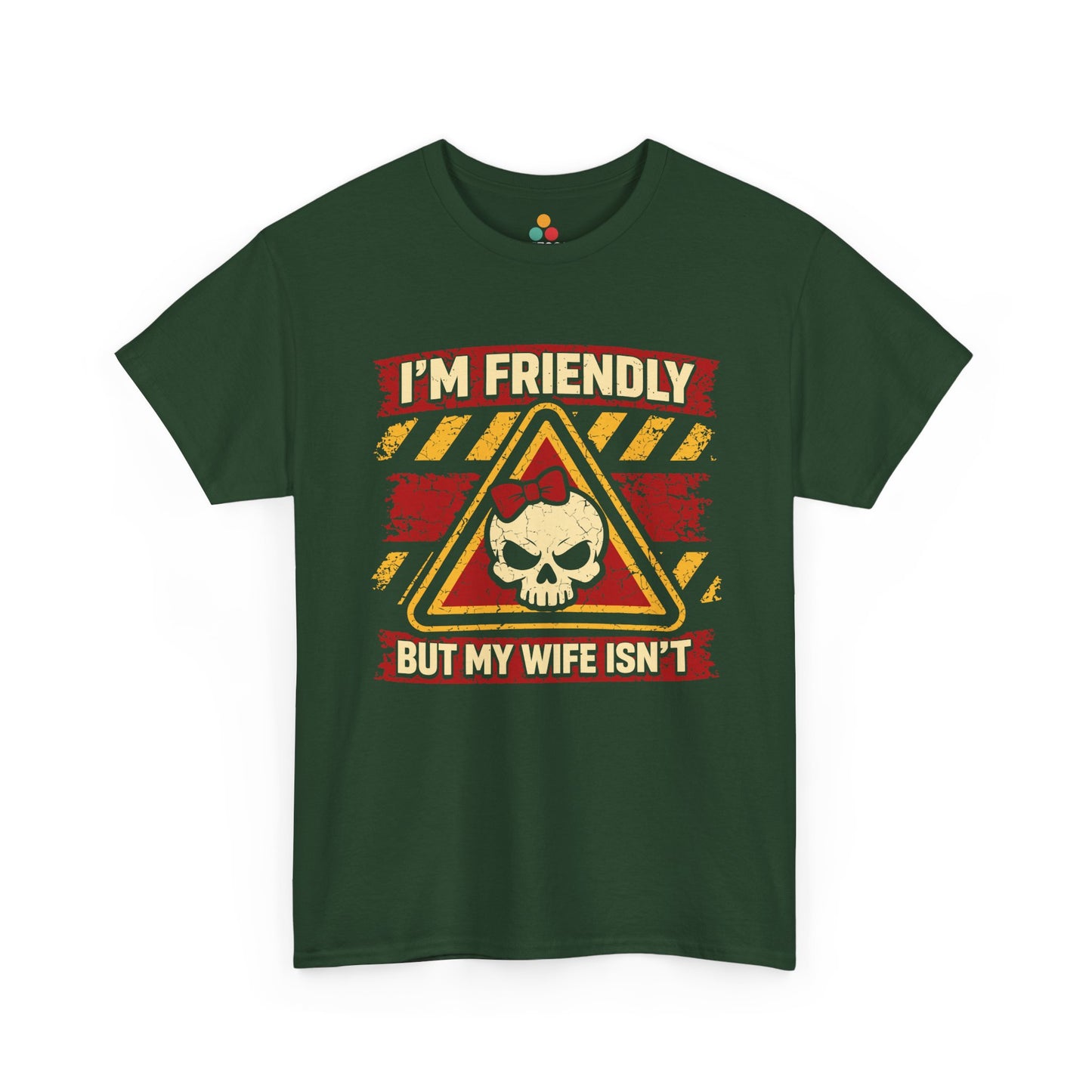 I'm Friendly But My Wife Isn't Vintage Sarcastic Warning Husband T-Shirt | TEEZOCA 