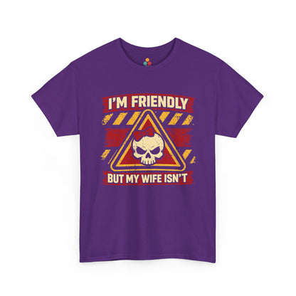 I'm Friendly But My Wife Isn't Vintage Sarcastic Warning Husband T-Shirt | TEEZOCA 