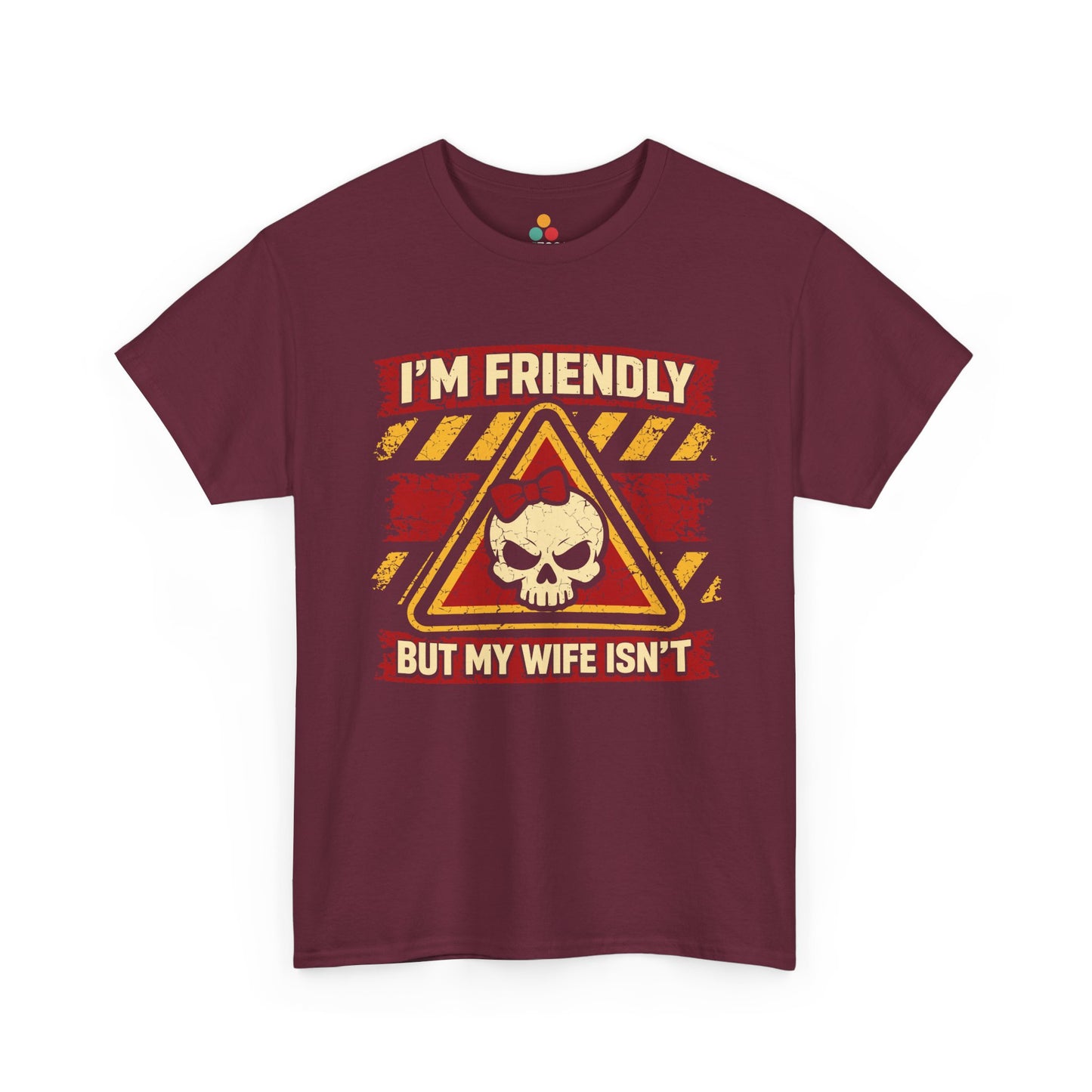 I'm Friendly But My Wife Isn't Vintage Sarcastic Warning Husband T-Shirt | TEEZOCA 