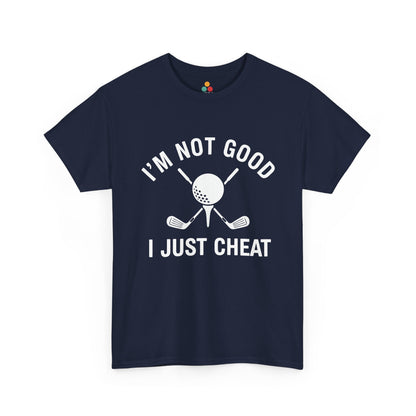 I’m Not Good I Just Cheat Navy Blue T-Shirt – Funny Golfing Gift for Men | TEEZOCA 