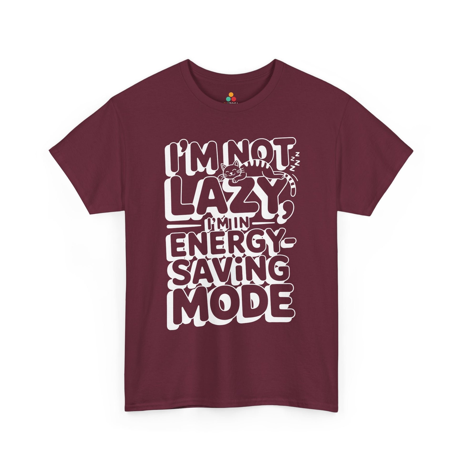 I’m Not Lazy I’m In Energy Saving Mode Unisex T-shirt | TEEZOCA 