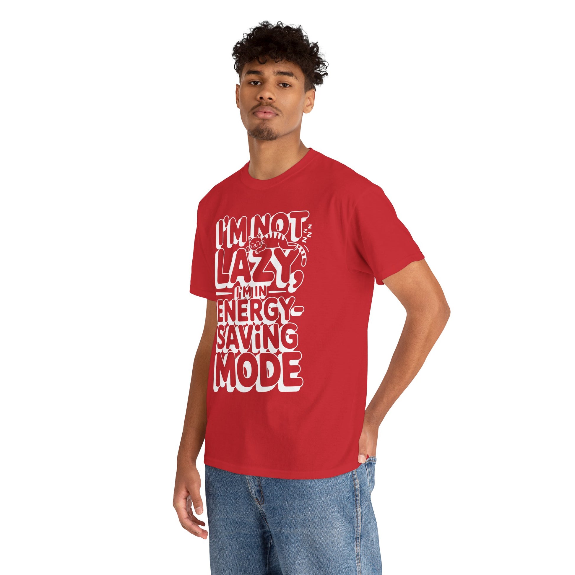 I’m Not Lazy I’m In Energy Saving Mode Unisex T-shirt | TEEZOCA 