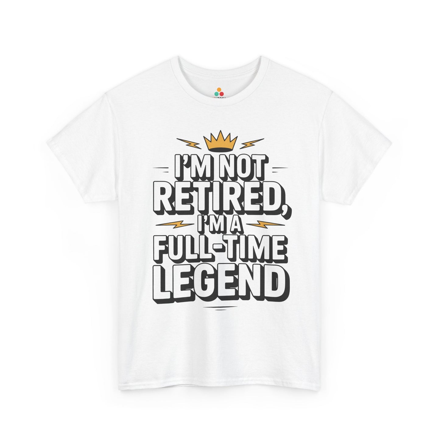I'm Not Retired I'm a Full-Time Legend Bold Statement Unisex T-shirt | TEEZOCA crown lightning retirement slogan Unisex T-shirt