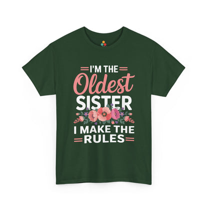 I'm The Oldest Sister I Make The Rules T-Shirt – Floral Sibling Gift | TEEZOCA 