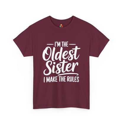 I'm The Oldest Sister I Make The Rules T-Shirt – Funny Sibling Gift | TEEZOCA 