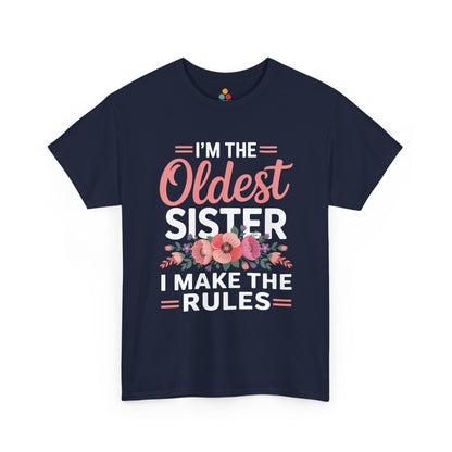 I'm The Oldest Sister I Make The Rules T-Shirt – Floral Sibling Gift | TEEZOCA 
