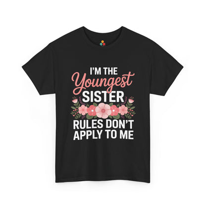 I'm The Youngest Sister Rules Don't Apply To Me T-Shirt – Floral Sibling Gift | TEEZOCA 