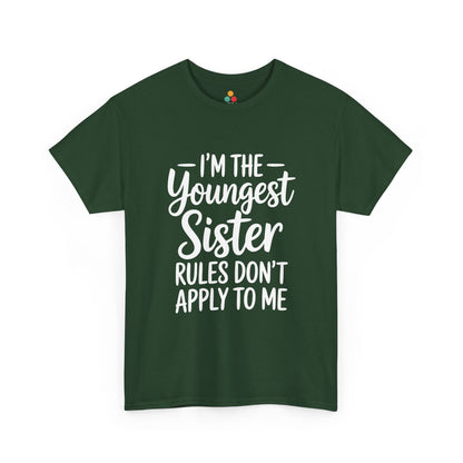 I'm The Youngest Sister Rules Don't Apply To Me T-Shirt – Funny Sibling Gift | TEEZOCA 