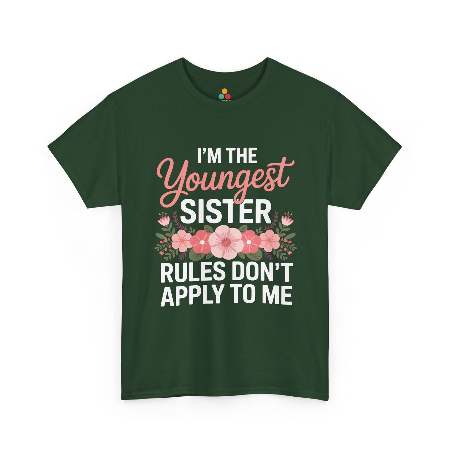I'm The Youngest Sister Rules Don't Apply To Me T-Shirt – Floral Sibling Gift | TEEZOCA 
