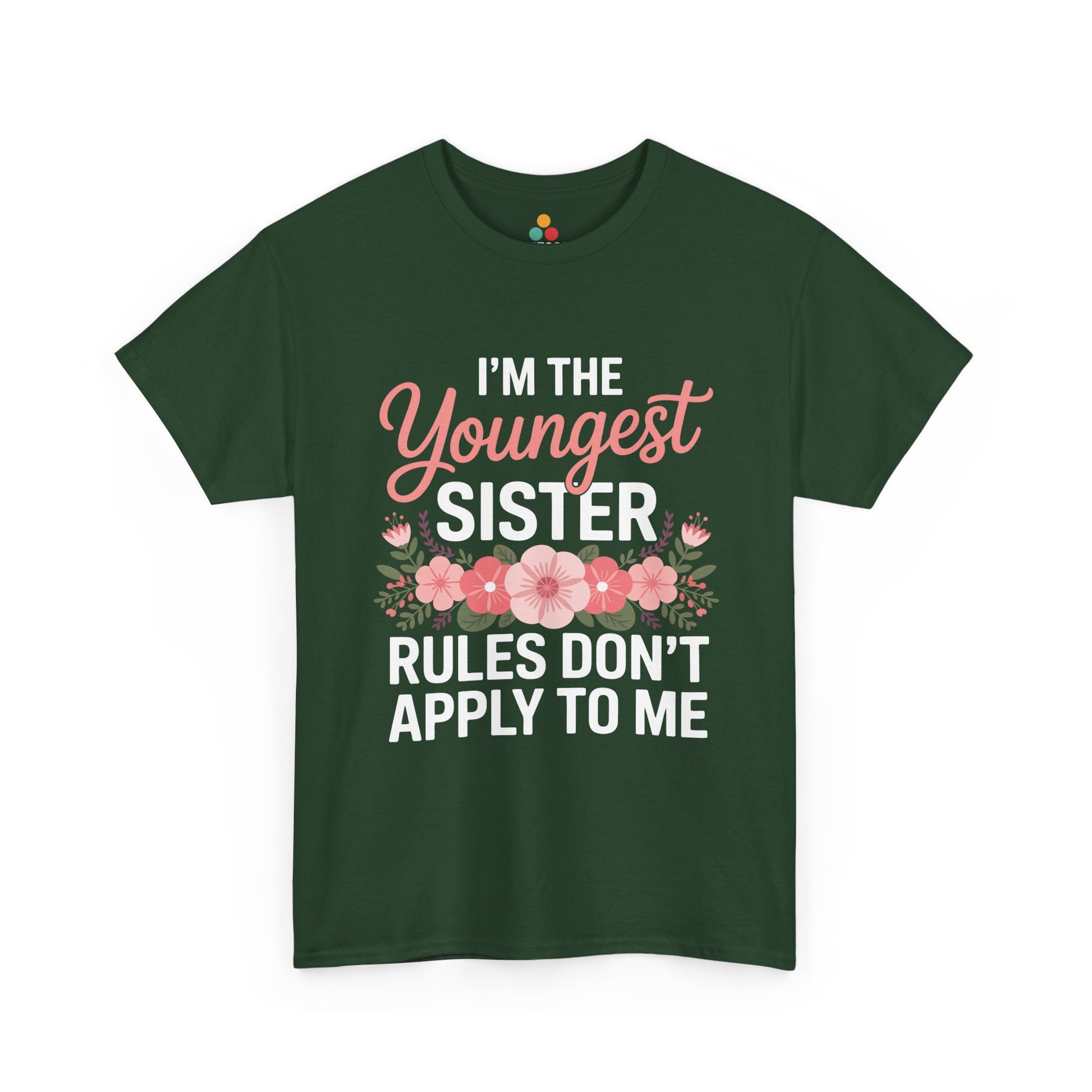 I'm The Youngest Sister Rules Don't Apply To Me T-Shirt – Floral Sibling Gift | TEEZOCA 
