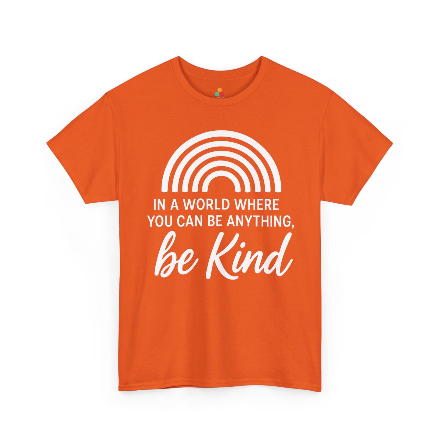 In a World Where You Can Be Anything, Be Kind Unisex T-shirt for Unity Day | TEEZOCA 