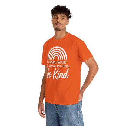 In a World Where You Can Be Anything, Be Kind Unisex T-shirt for Unity Day | TEEZOCA 