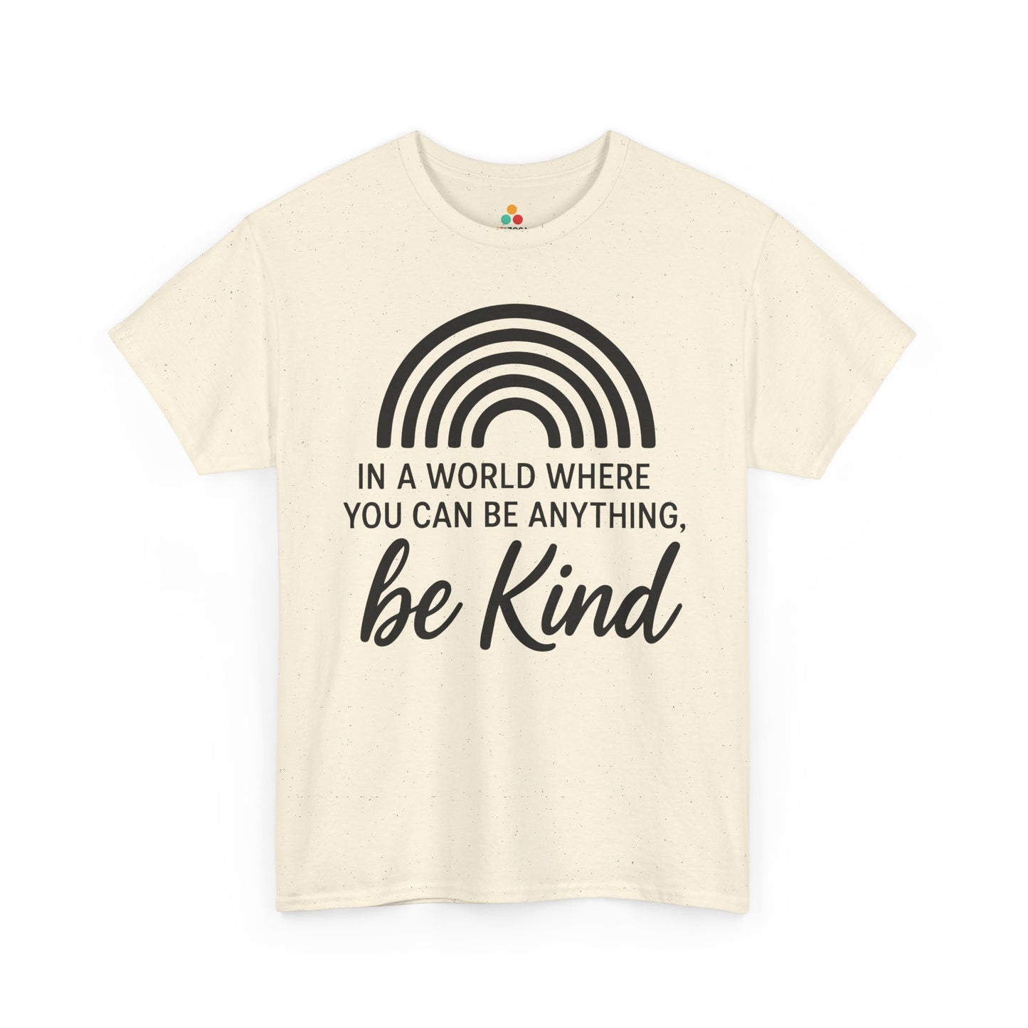 In a World Where You Can Be Anything, Be Kind Unisex T-shirt for Unity Day | TEEZOCA 