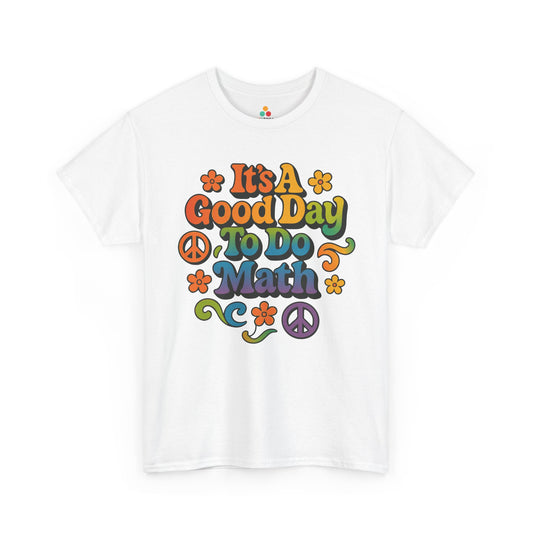 It’s A Good Day To Do Math Groovy Unisex T-shirt | TEEZOCA It’s A Good Day To Do Math groovy Unisex T-shirt