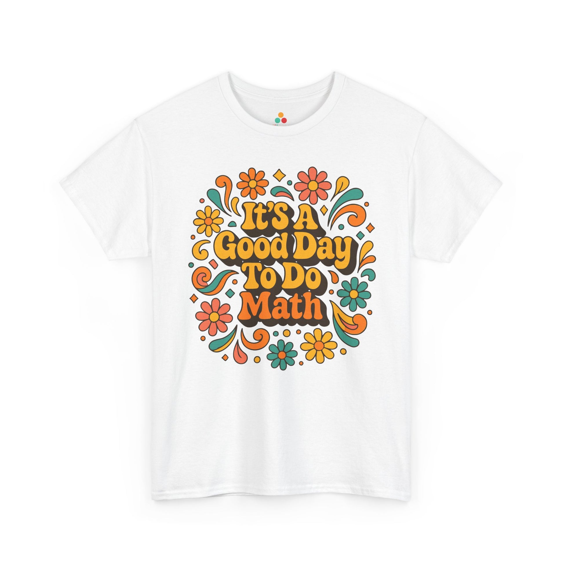 It’s A Good Day To Do Math Retro Floral Unisex T-shirt | TEEZOCA back to school math teacher floral design