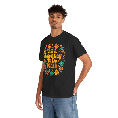 It’s A Good Day To Do Math Retro Floral Unisex T-shirt | TEEZOCA groovy floral math classroom graphic tee