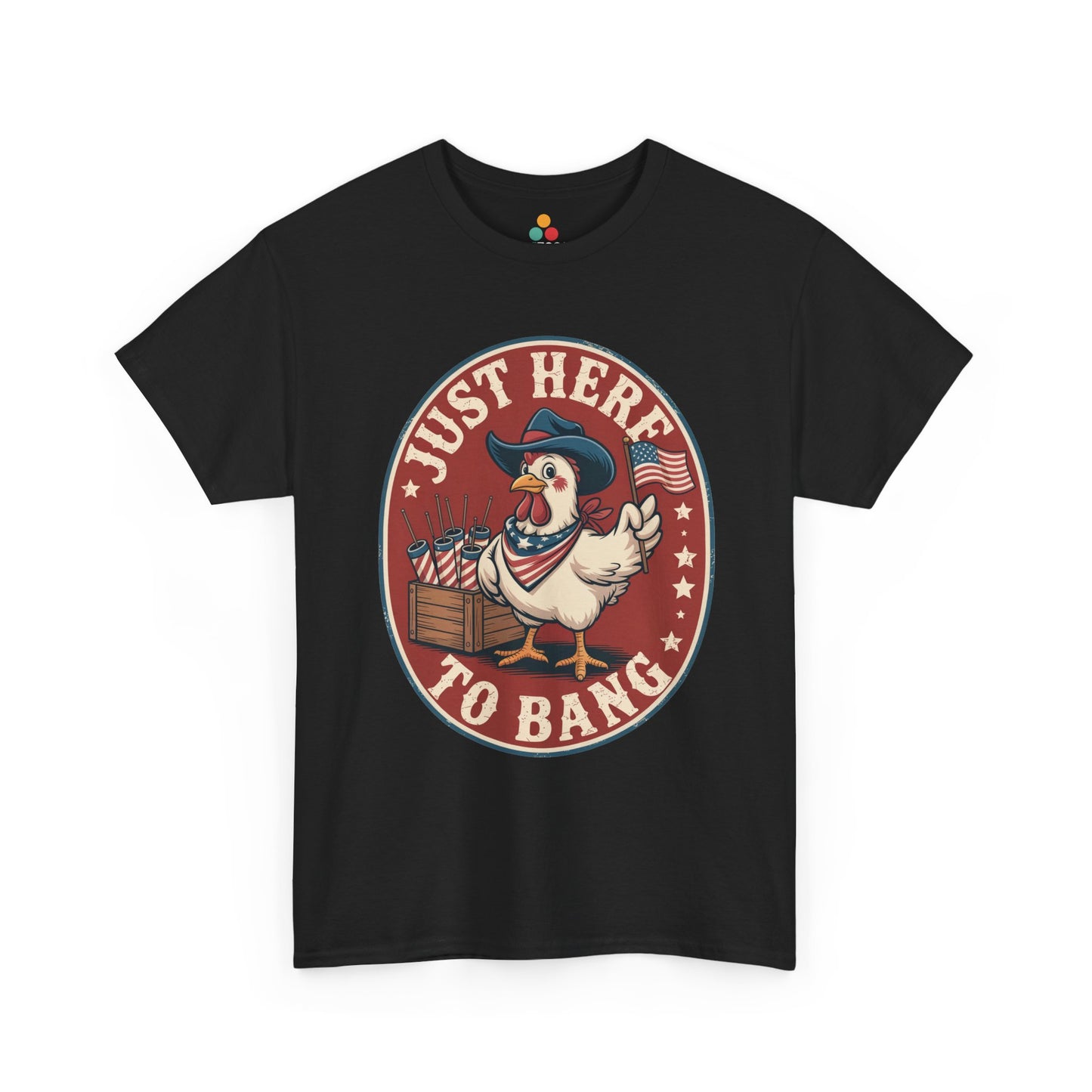 Just Here to Bang 4th of July Shirt t-shirt by TEEZOCA with chicken artwork, rockets, stars, and vintage lettering.
