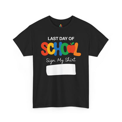 Last Day of School Sign My Shirt Unisex T-shirt – Kids Graduation | TEEZOCA 