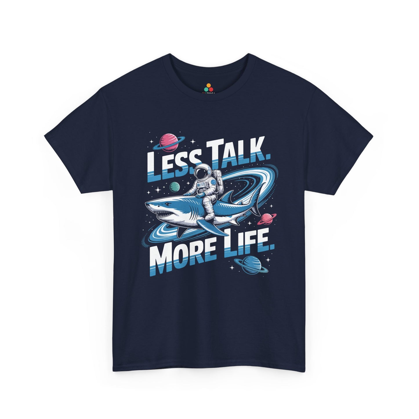 Less Talk More Life Astronaut Shark Unisex T-shirt – Bold Space Graphic Tee | TEEZOCA 