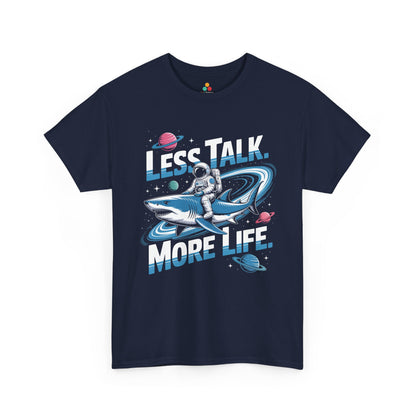 Less Talk More Life Astronaut Shark Unisex T-shirt – Bold Space Graphic Tee | TEEZOCA 