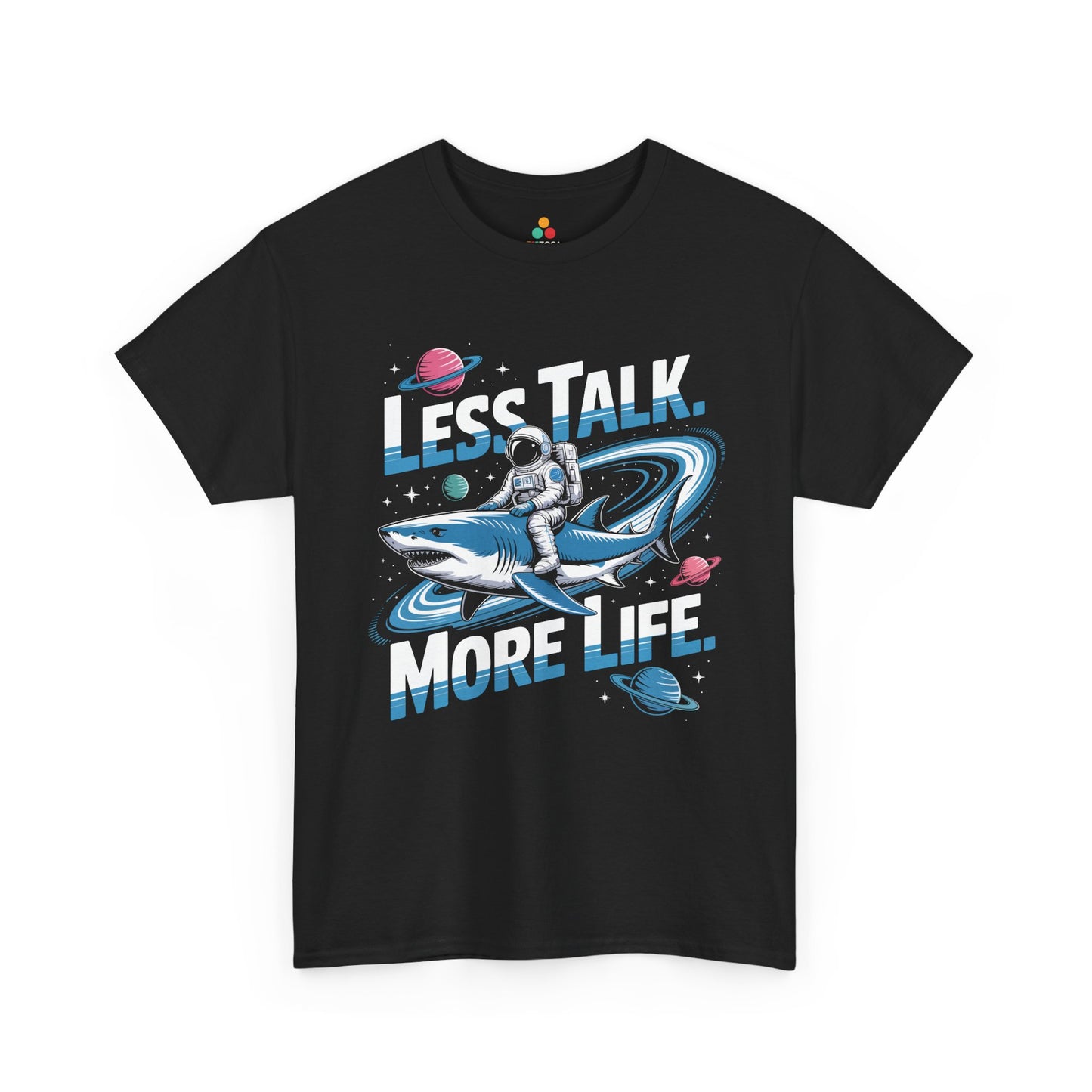Less Talk More Life Astronaut Shark Unisex T-shirt – Bold Space Graphic Tee | TEEZOCA 