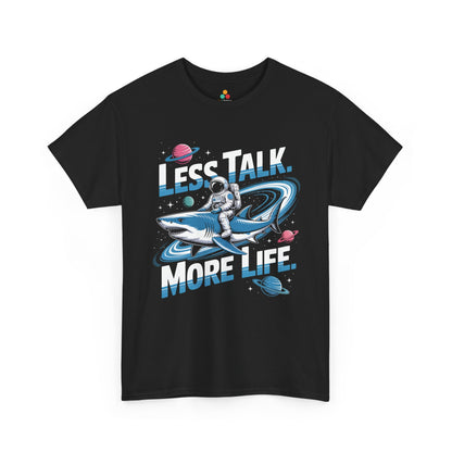 Less Talk More Life Astronaut Shark Unisex T-shirt – Bold Space Graphic Tee | TEEZOCA 