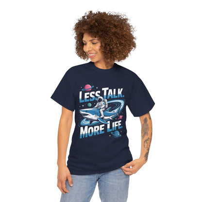 Less Talk More Life Astronaut Shark Unisex T-shirt – Bold Space Graphic Tee | TEEZOCA 