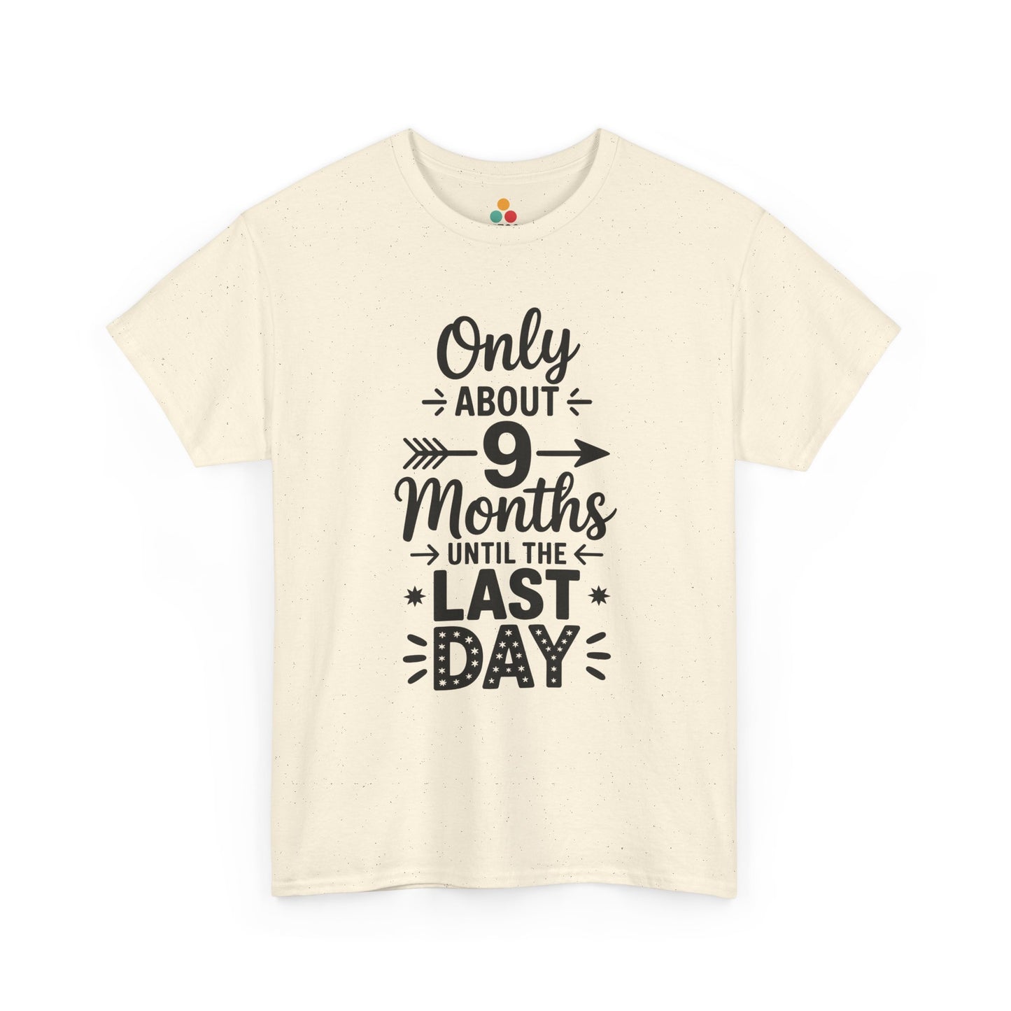 Light Beige Only 9 Months Until Last Day Funny T-Shirt – TEEZOCA Teacher Countdown Tee