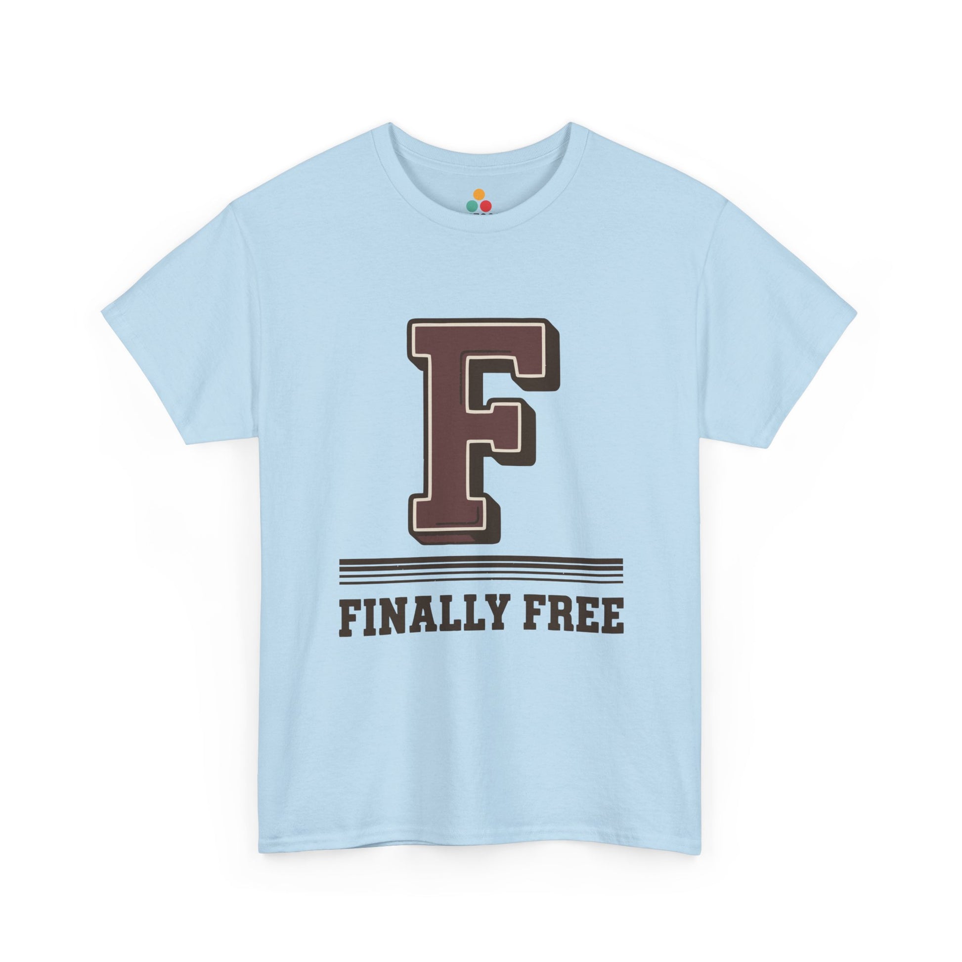 Light Blue F Finally Free T-Shirt – Funny Last Day Of Schhool Gift For Students And Teachers | TEEZOCA 
