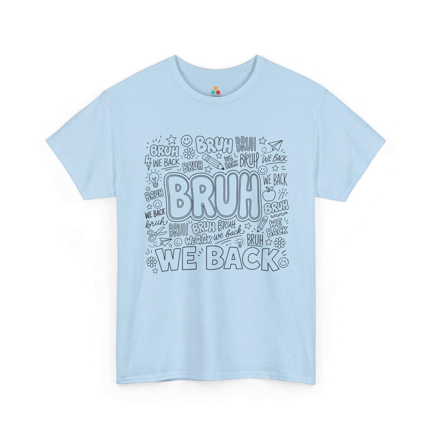 Light blue TEEZOCA Bruh We Back doodle tee, a funny back to school shirt for the first day.

