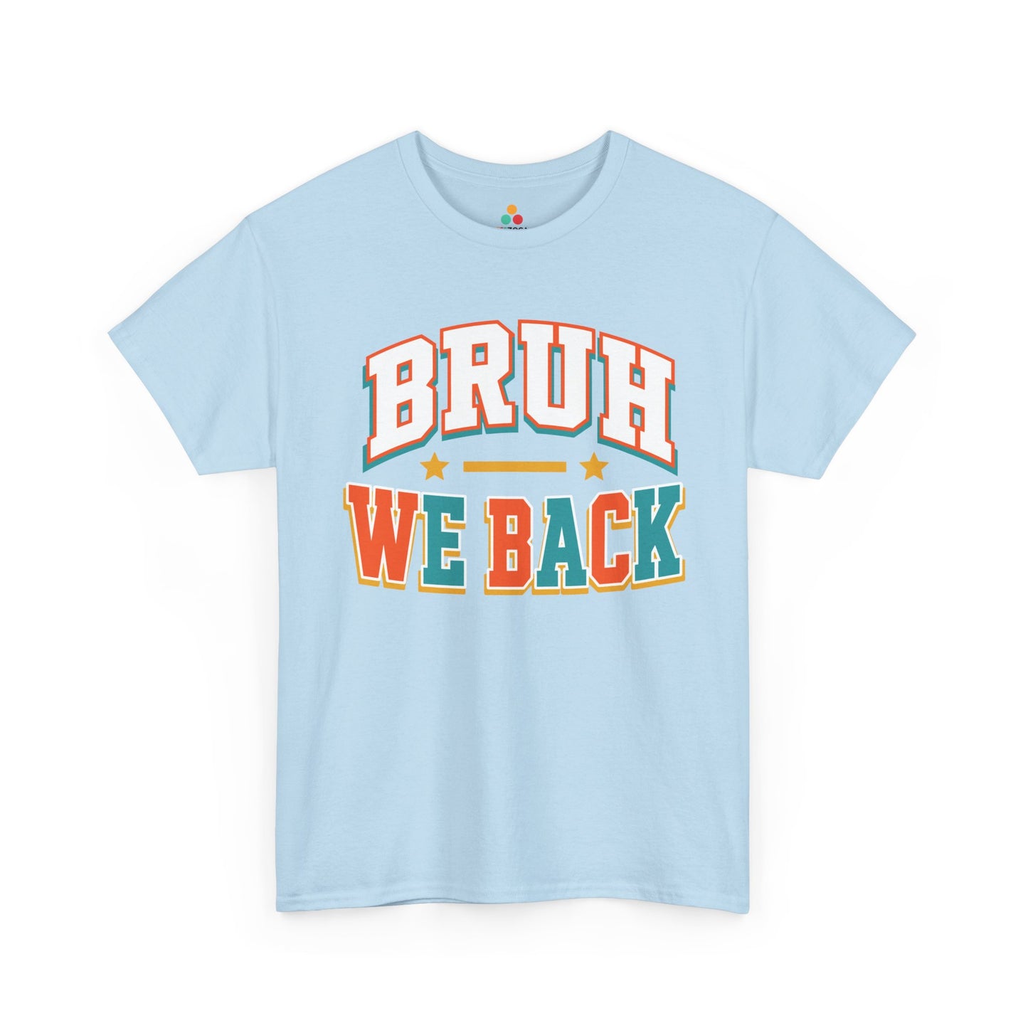 Light blue TEEZOCA Bruh We Back tee, a funny varsity back to school shirt for the first day.
