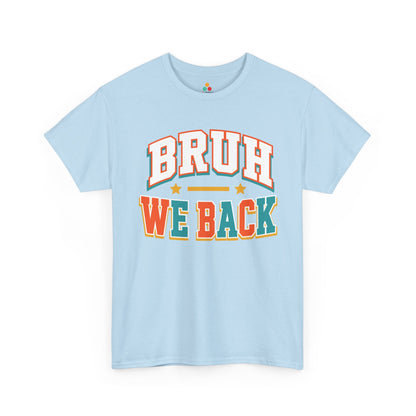 Light blue TEEZOCA Bruh We Back tee, a funny varsity back to school shirt for the first day.
