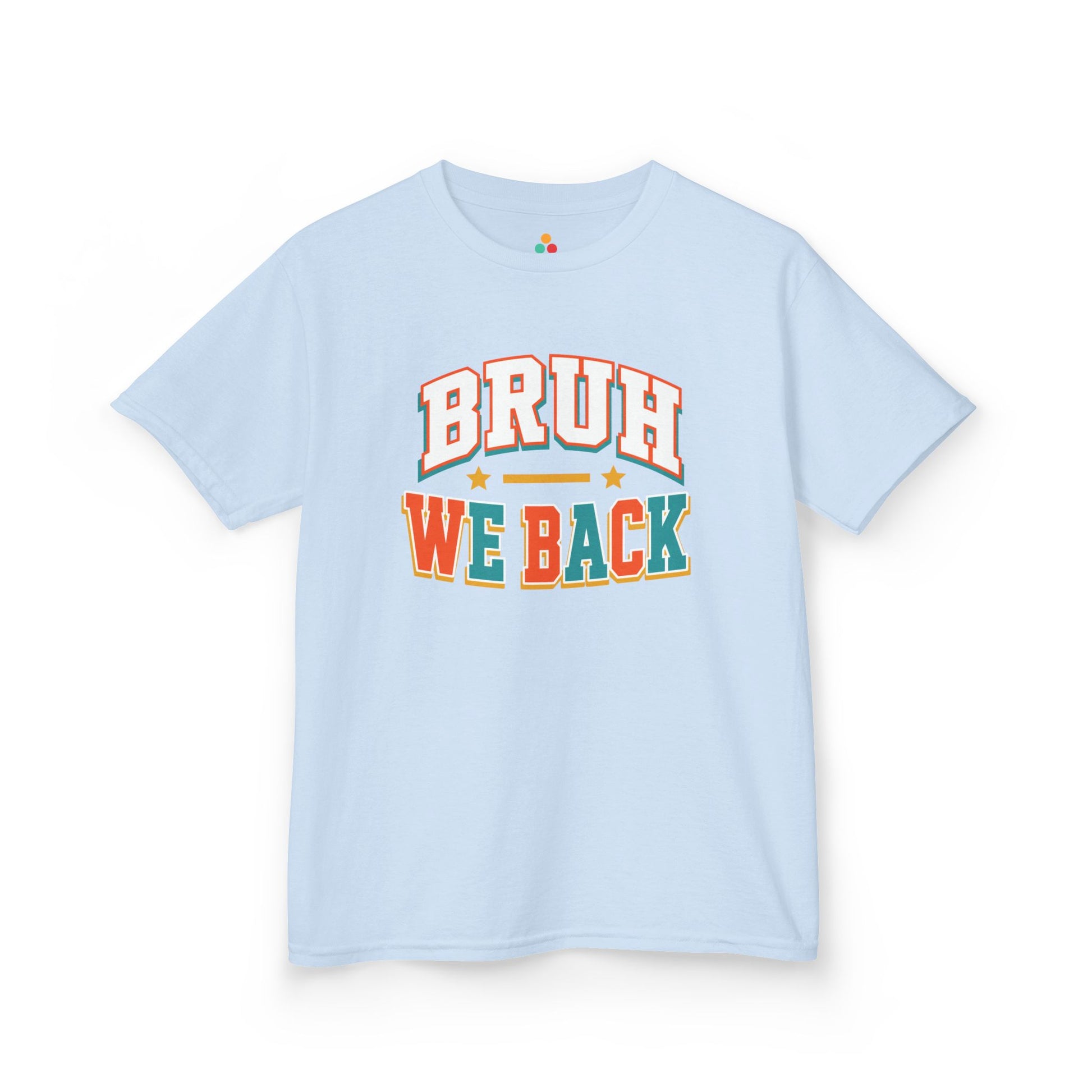Light blue TEEZOCA Bruh We Back varsity kids tee, a funny back to school shirt for a new school year.
