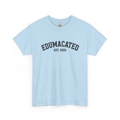 Light blue TEEZOCA Edumacated Est. 2025 graduation t‑shirt.