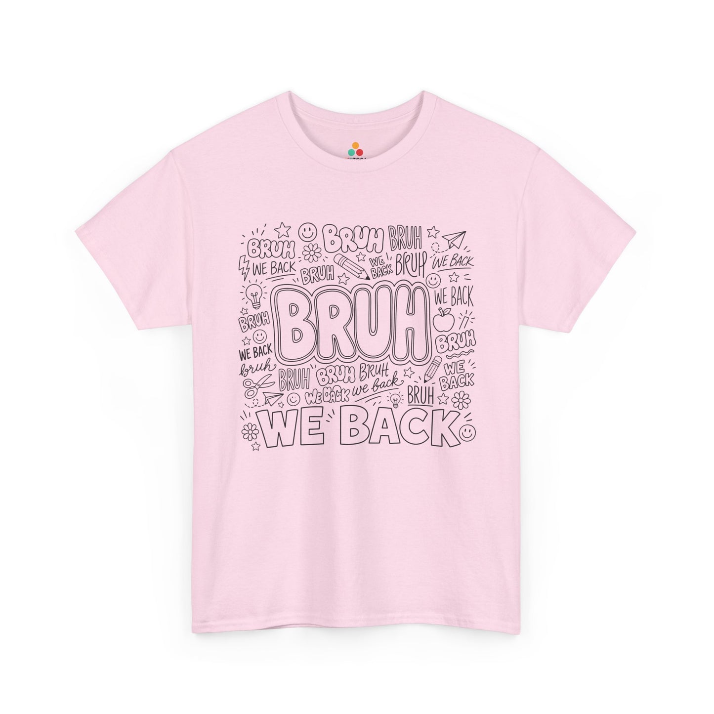 Light pink TEEZOCA Bruh We Back doodle tee, a funny back to school shirt for the new school year.

