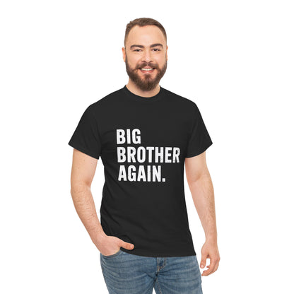 Big Brother Again T-Shirt – Pregnancy Announcement Gift | TEEZOCA 