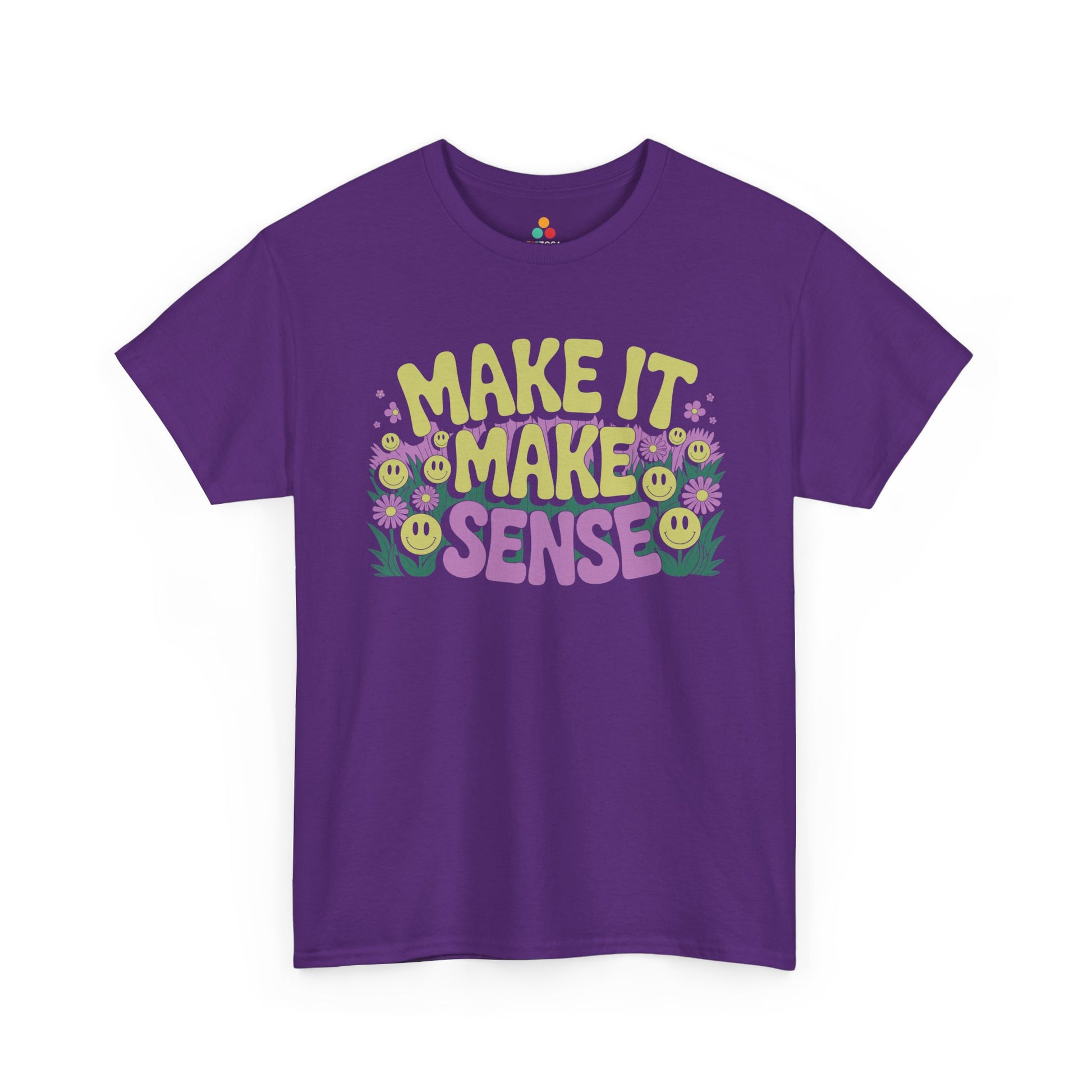 Make It Make Sense Smiley Flower Graphic Unisex T-shirt | TEEZOCA 