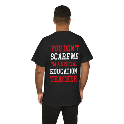 Man Wearing TEEZOCA Funny You Don’t Scare Me I’m a Special Education Teacher 2 Sides Black T-Shirt Gift Back view