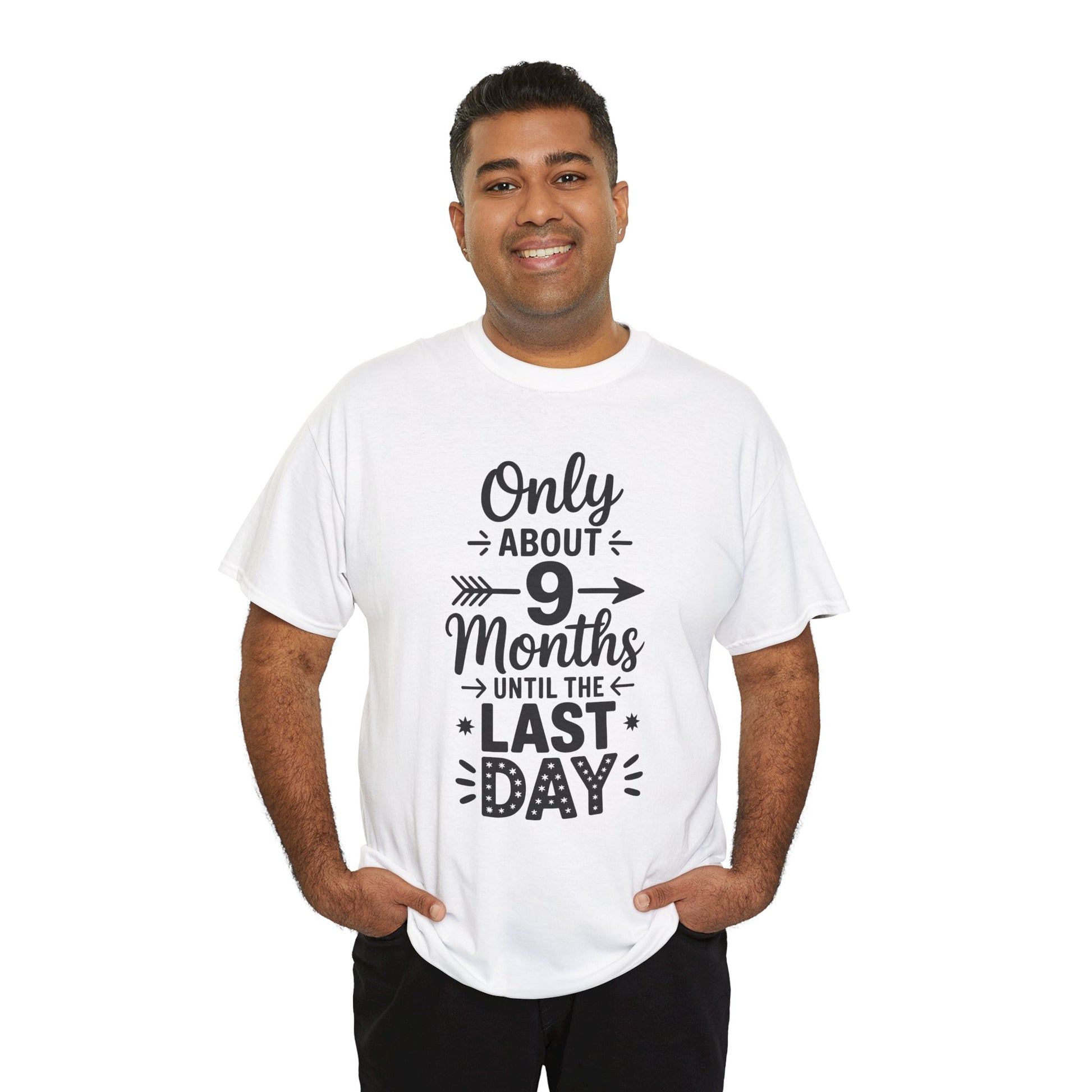 Man wearing TEEZOCA white “9 Months Until Last Day” teacher T-shirt.