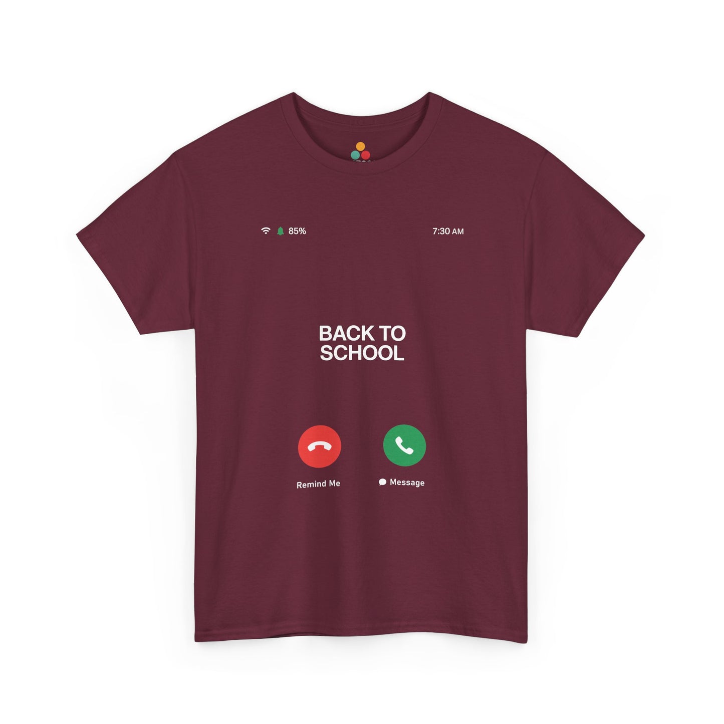 Maroon Back To School Phone Reminder Sarcastic T-Shirt – Funny Teacher Tee