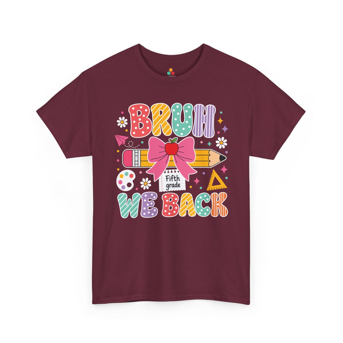 Maroon TEEZOCA Bruh We Back Fifth Grade tee, a funny teacher back to school shirt for the first day of school.
