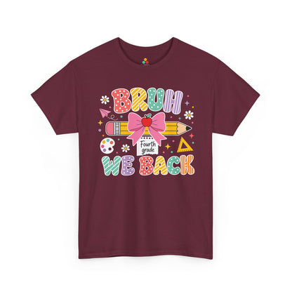 Maroon TEEZOCA Bruh We Back Fourth Grade tee, a funny teacher back to school shirt for the first day of school.
