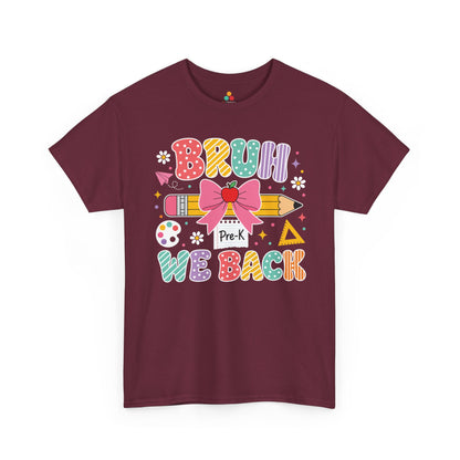 Maroon TEEZOCA Bruh We Back Pre-K tee, a funny teacher back to school shirt for the first day of school.
